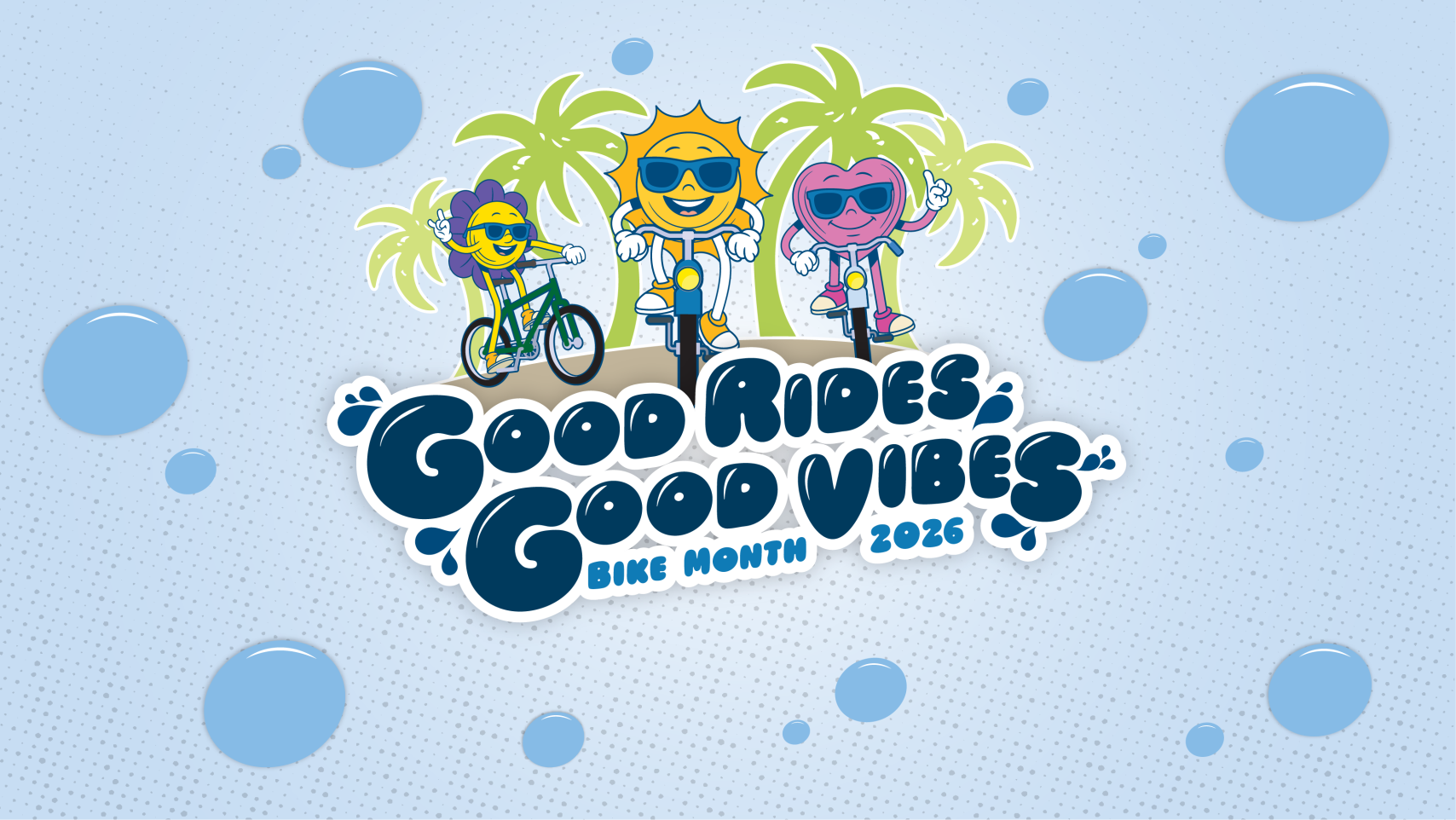 Good Rides, Good Vibes. Bike Month 2026