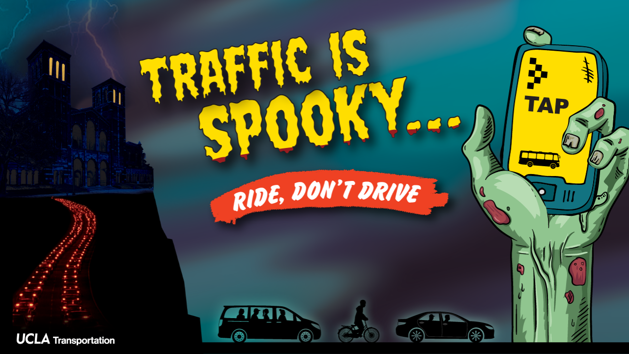 Zombie hand holding a phone displaying the TAP app with the text "Traffic is Spooky...Ride, Don't Drive"
