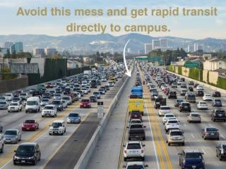 405 freeway with message about getting rapid transit directly to campus
