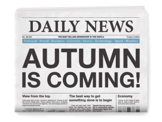Autumn is coming newspaper headline